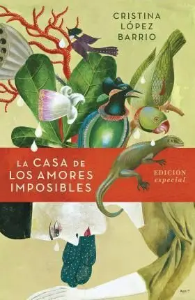LA CASA DE LOS AMORES IMPOSIBLES (EDICIÓN ESPECIAL)