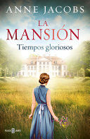 MANSION 1: TIEMPOS GLORIOSOS