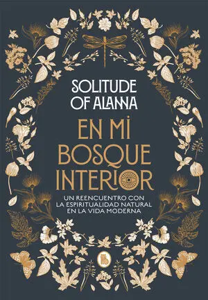 *BOSQUE INTERIOR 1: EN MI BOSQUE INTERIOR