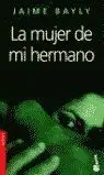 LA MUJER DE MI HERMANO