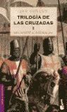 TRILOGÍA DE LAS CRUZADAS I: DEL NORTE A JERUSALEM