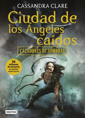 CAZADORES DE SOMBRAS 4: CIUDAD DE LOS ÁNGELES CAÍDOS
