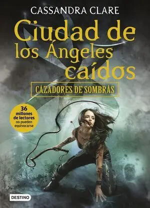 CAZADORES DE SOMBRAS 4: CIUDAD DE LOS ÁNGELES CAÍDOS