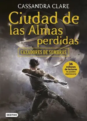 CAZADORES DE SOMBRAS 5: CIUDAD DE LAS ALMAS PERDIDAS
