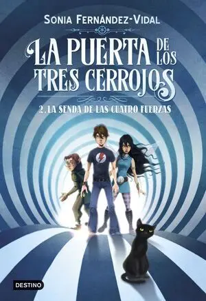 LA PUERTA DE LOS TRES CERROJOS 2: LA SENDA DE LAS CUATRO FUERZAS