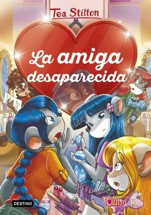 DETECTIVES DEL CORAZÓN 4: LA AMIGA DESAPARECIDA