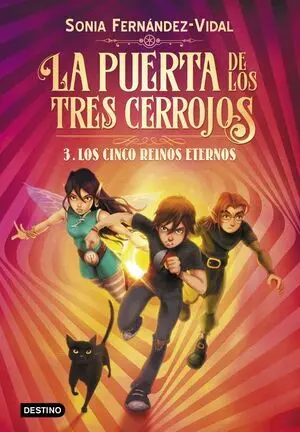 LA PUERTA DE LOS TRES CERROJOS 3: LOS CINCO REINOS ETERNOS