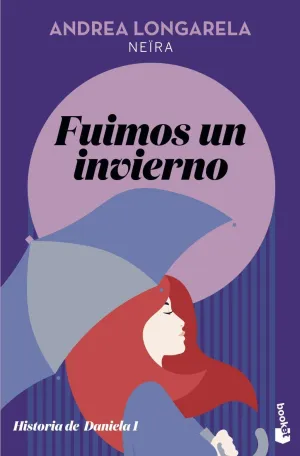 HISTORIA DE DANIELA 1: FUIMOS UN INVIERNO