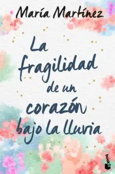FRAGILIDAD DE UN CORAZON BAJO LA LLUVIA