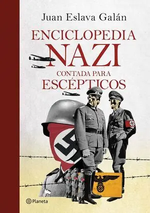 ENCICLOPEDIA NAZI: CONTADA PARA ESCEPTICOS