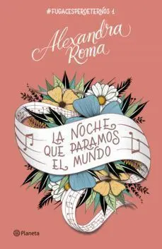 *#FUGACESPEROETERNOS1: LA NOCHE QUE PARAMOS EL MUNDO