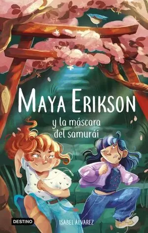 * MAYA ERIKSON 4: MAYA ERIKSON Y LA MÁSCARA DEL SAMURÁI