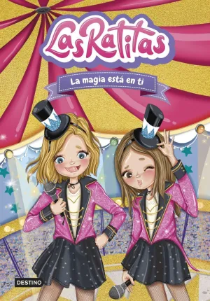 LAS RATITAS 10:  LA MAGIA ESTA EN TI