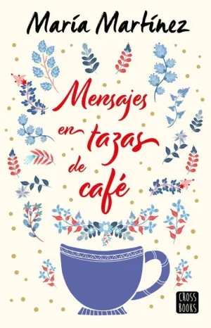 MENSAJES EN TAZAS DE CAFE