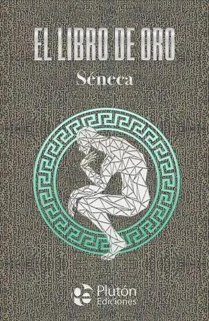 EL LIBRO DE ORO DE SENECA (TAPA DURA)