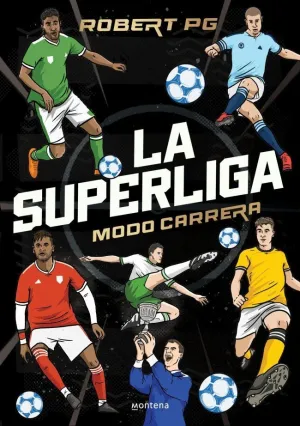LA SUPERLIGA. MODO CARRERA