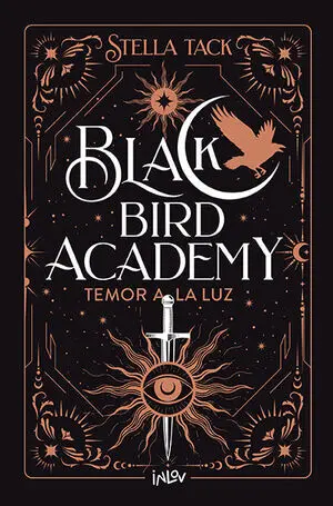 BLACK BIRD ACADEMY 2: TEMOR A LA LUZ