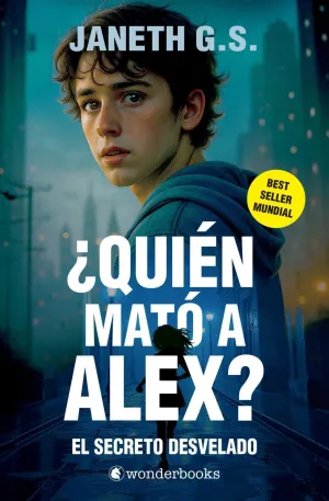 QUIEN MATO A ALEX 2: EL SECRETO DESVELADO