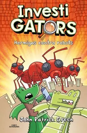 INVESTIGATORS 4:  HORMIGAS CONTRA ROBOTS