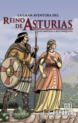 LA GRAN AVENTURA DEL REINO DE ASTURIAS (NOVELA GRÁFICA)