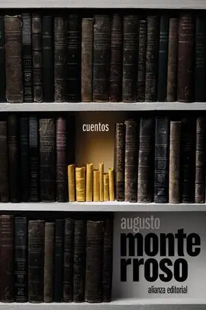 CUENTOS  AUGUSTO MONTERROSO
