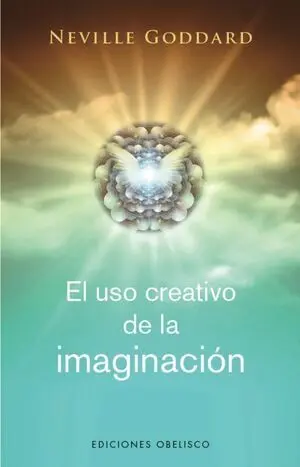 EL USO CREATIVO DE LA IMAGINACIÓN