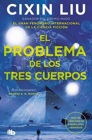 TRILOGIA TRES CUERPOS 1: EL PROBLEMA DE LOS TRES CUERPOS