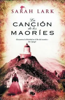 *TRILOGÍA DE LA NUBE BLANCA 2: LA CANCIÓN DE LOS MAORIES