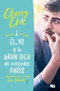 VALIENTES 2: EL, YO Y LA GRAN IDEA DE ENCENDER PARIS