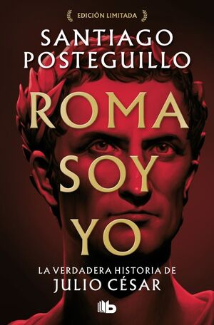 SERIE JULIO CÉSAR 1: ROMA SOY YO