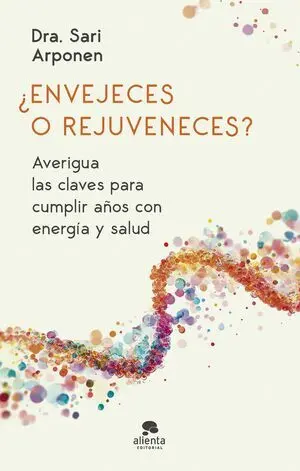 ¿ENVEJECES O REJUVENECES?