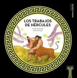 MITOS CLASICOS :LOS TRABAJOS DE HERCULES