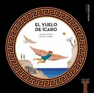 MITOS Y CLASICOS: EL VUELO DE ICARO