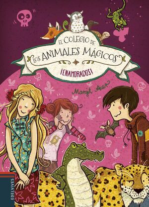 COLEGIO DE LOS ANIMALES MAGICOS 8: ¡ENAMORADOS!