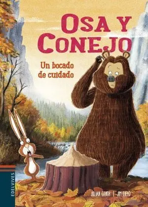 OSA Y CONEJO 4 :UN BOCADO DE CUIDADO