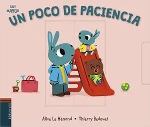 SOY MAYOR 13: UN POCO DE PACIENCIA