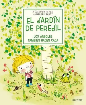 JARDIN DE PEREJIL: LOS ARBOLES TAMBIEN HACEN CACA