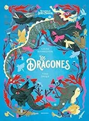 LOS DRAGONES (ENCICLOPEDIA DE SERES MAGICOS)