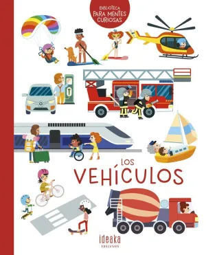 BIBLIOTECA PARA MENTES CURIOSAS: LOS VEHICULOS