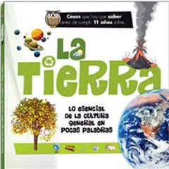 COSAS QUE HAY QUE SABER ANTES DE CUMPLIR 11 AÑOS. LA TIERRA