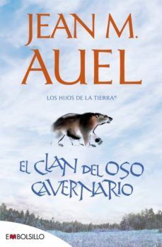LOS HIJOS DE LA TIERRA 1: EL CLAN DEL OSO CAVERNARIO