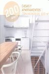 200 IDEAS  CASAS Y APARTAMENTOS MENOS 100 M