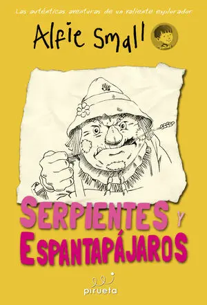 SERPIENTES Y ESPANTAPÁJAROS. DIARIO DE ALFIE SMALL VOL. 3