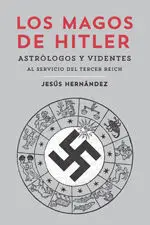 LOS MAGOS DE HITLER