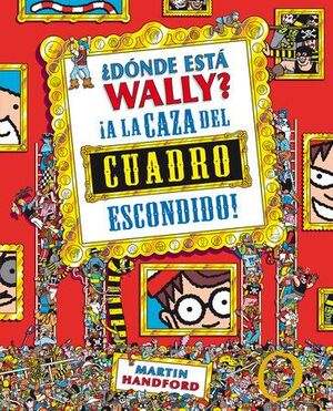 DONDE ESTA WALLY: A LA CAZA DEL CUADRO ESCONDIDO