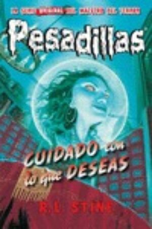 PESADILLAS 6: CUIDADO CON LO QUE DESEAS