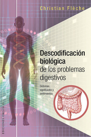 * DESCODIFICACIÓN BIOLÓGICA DE LOS PROBELMAS DIGESTIVOS