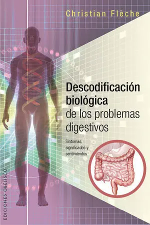 * DESCODIFICACIÓN BIOLÓGICA DE LOS PROBELMAS DIGESTIVOS