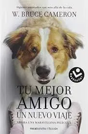 TU MEJOR AMIGO. UN NUEVO VIAJE 