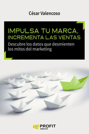 IMPULSA TU MARCA, INCREMENTA LAS VENTAS